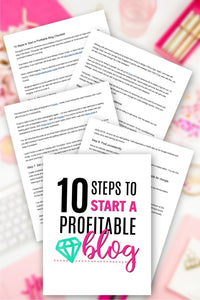 10 Steps to Start a Profitable Blog