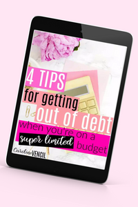 4 Tips for Getting Out of Debt on a Limited Budget